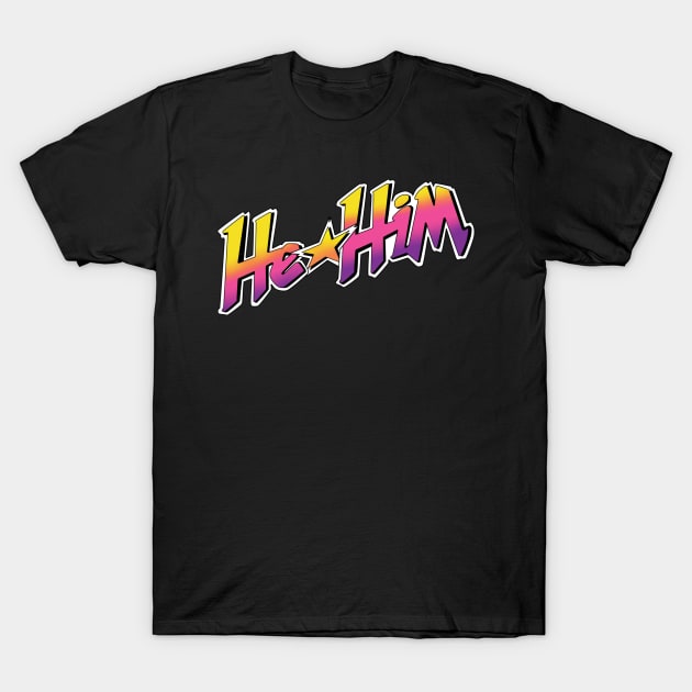 Jem and the Pronouns (He/Him) T-Shirt by Carrion Beast